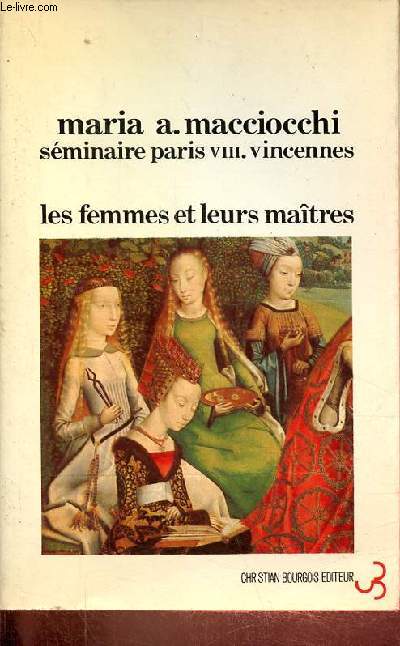 Les femmes et leurs matres - Sminaire Paris VIII.Vincennes.