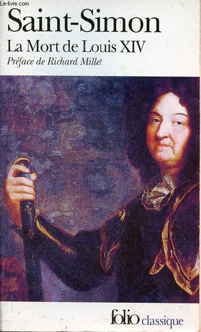La Mort de Louis XIV (1715) - Mmoires III - Collection 