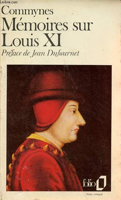 Mmoires sur Louis XI (1464-1483) - Collection 