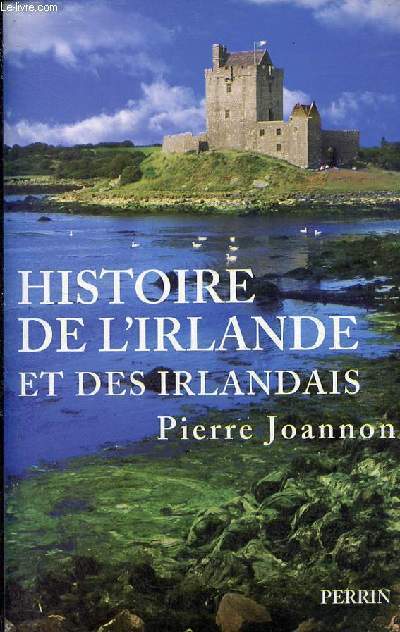 Histoire de l'Irlande et des Irlandais.
