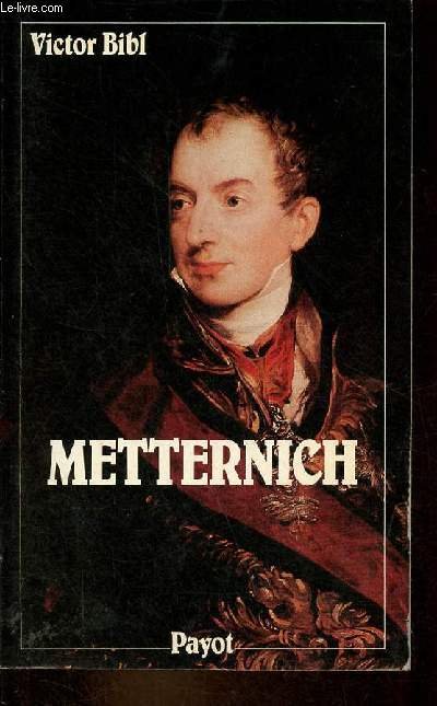 Metternich 1773-1859 - Collection 