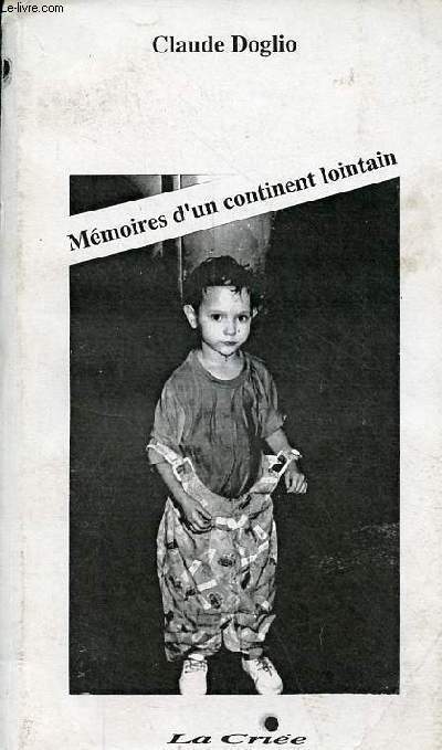 Mmoires d'un continent lointain.