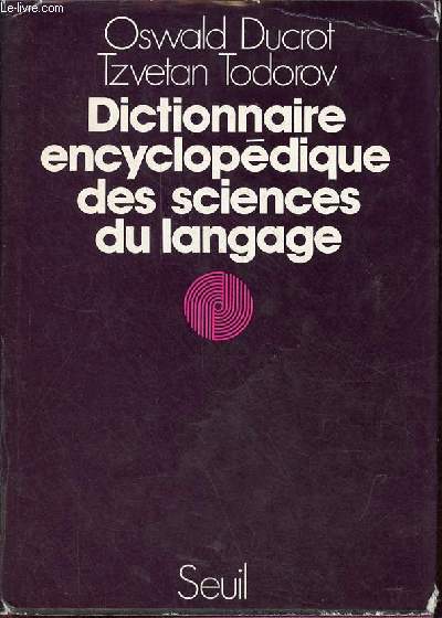 Dictionnaire encyclopdique des sciences du langage.