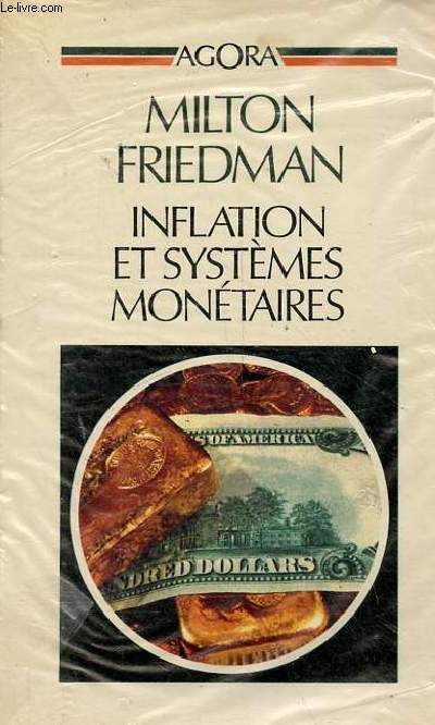 Inflation et systmes montaires - dition revue et augmente - Collection 