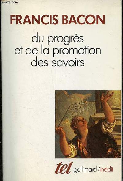 Du progrs et de la promotion des savoirs (1605) - Collection 
