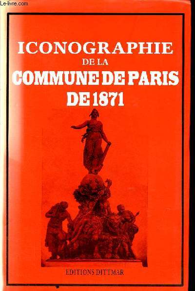 Iconographie de la commune de Paris de 1871.