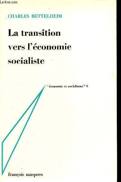 La transition vers l'conomie socialiste - Collection 