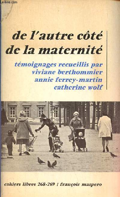 De l'autre ct de la maternit - Collection cahiers libres n268-269.