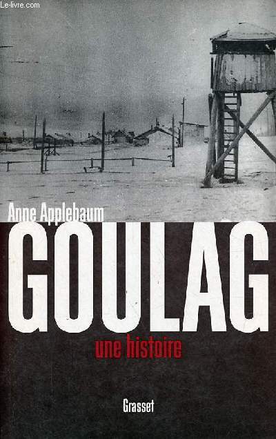 Goulag une histoire.