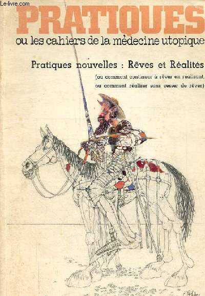 Pratiques ou les cahiers de la mdecine utopique n48-49 oct.-nov.1981 - Pratiques nouvelles : rves et ralits (ou comment continuer  rver en ralisant, ou comment raliser sans cesser de rver).