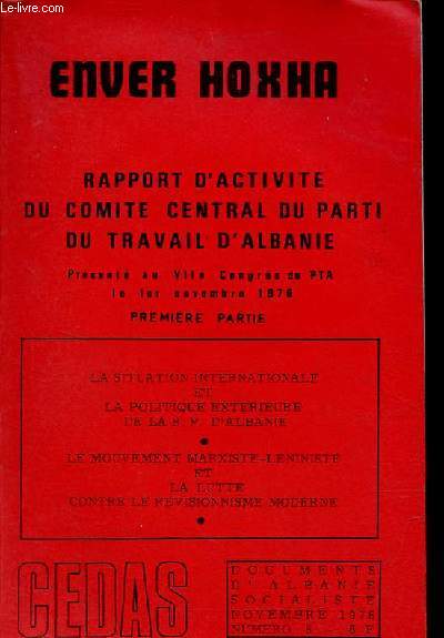 Documents d'Albanie socialiste n8 novembre 1976 - Rapport d'activit du comit central du parti du travail d'Albanie prsent au VIIe congrs du PTA le 1er novembre 1976 premire partie.