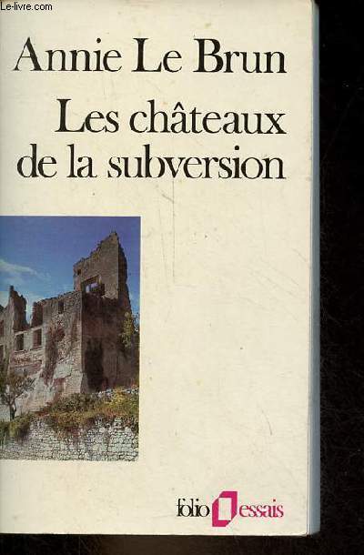 Les chteaux de la subversion - Collection folio essais n31.
