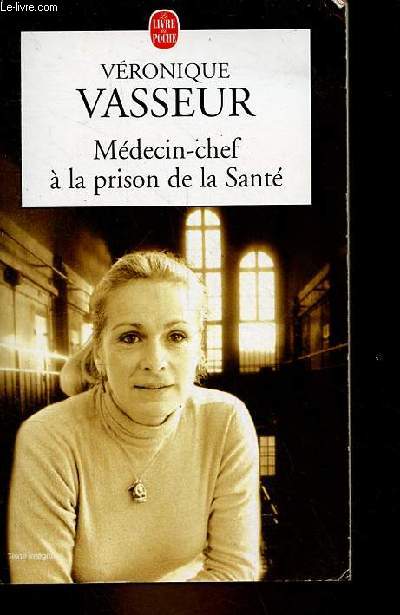 Mdecin-chef  la prison de la sant - Collection 