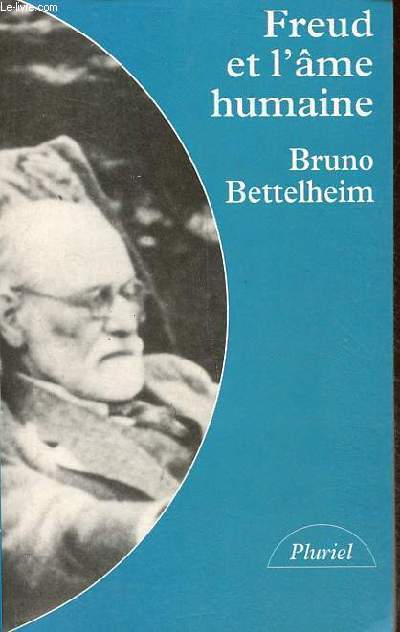 Freud et l'me humaine - Collection pluriel n8612.