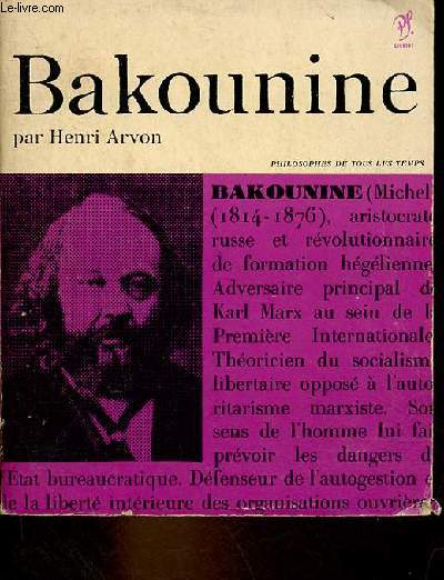 Michel Bakounine ou la vie contre la science - Collection 