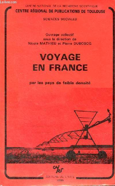 Voyage en France par les pays de faible densit.