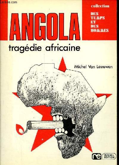 Angola tragdie africaine - Collection 