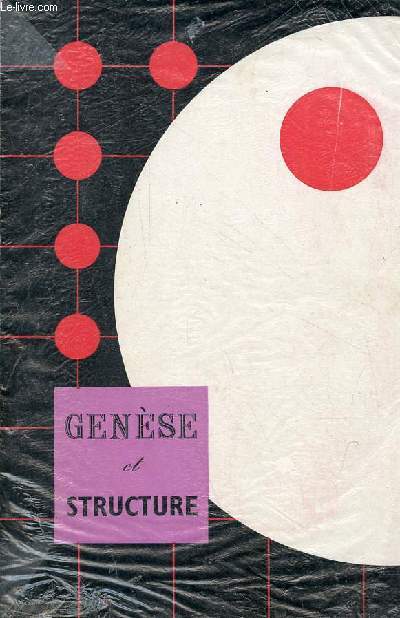 Entretiens sur les notions de gense et de structure - Centre culturel international de Cerisy-la-Salle juillet-aot 1959 - Congrs et colloques IX.