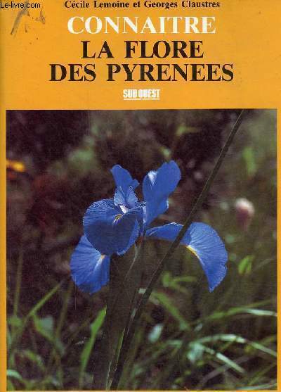 Connaitre la flore des Pyrnes.