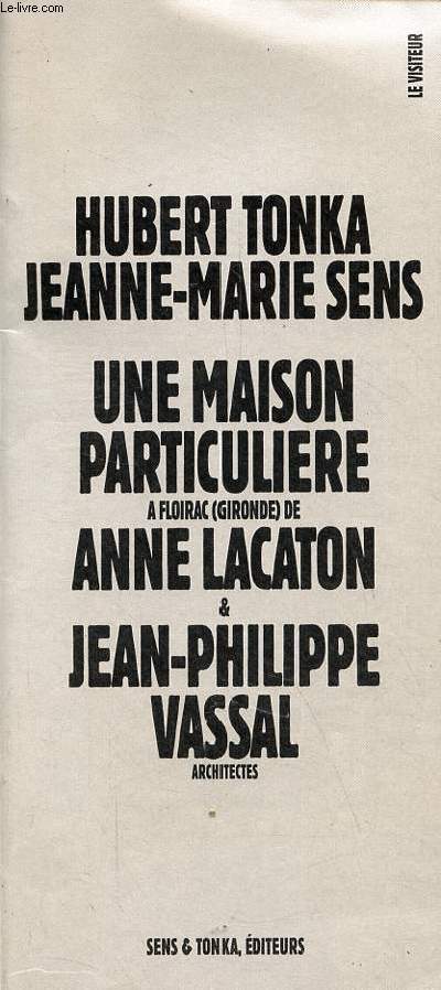 Une maison particulire  Floirac (Gironde) de Anne Lacaton & Jean-Philippe Vassal - Collection 