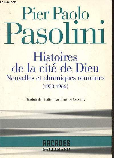 Histoires de la cit de Dieu - Nouvelles et chroniques romaines (1950-1966) - Collection 