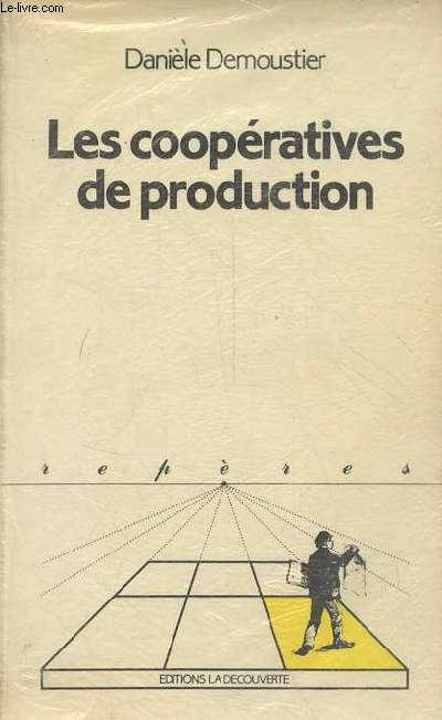 Les coopratives de production - Collection 