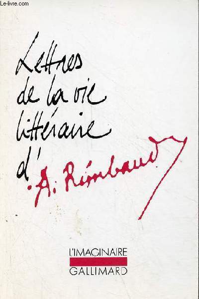 Lettres de la vie littraire d'Arthur Rimbaud - Collection 