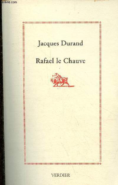 Rafael le Chauve - Collection 