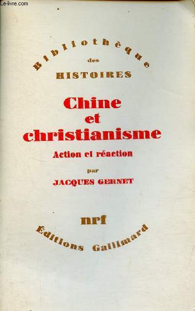 Chine et christianisme - Action et raction - Collection 
