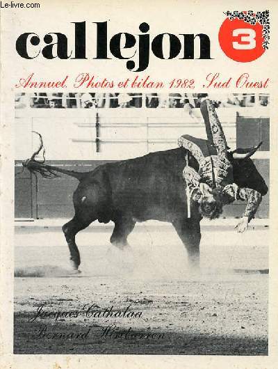 Callejon 3 annuel photos et bilan 1982 Sud Ouest.
