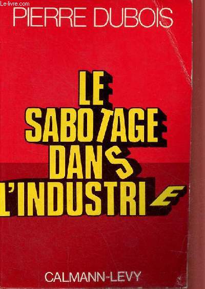 Le sabotage dans l'industrie - Collection 