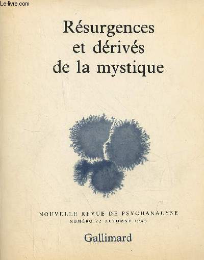 Nouvelle revue de psychanalyse n22 automne 1980 - Rsurgences et drivs de la mystique - Prsente mystique - Freud et la mystique - le monde rel - Jung et la mystique - un vol d'Upanishads au dessus de Sigmund Freud ...