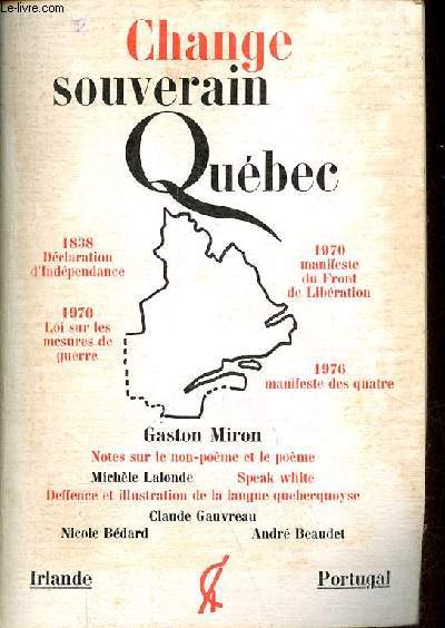 Change n30-31 mars 1977 - souverain Qubec - Rflexion  quatre voix sur l'mergence d'un pouvoir qubcois - suivie de deux voix - adresse de souverainet gauche canadienne et Qubec souverain, mouvement de libration, mouvement rvolutionnaire ...