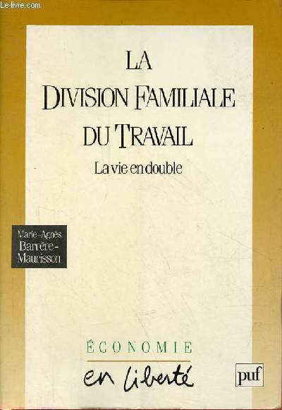 La division familiale du travail - La vie en double - Collection 