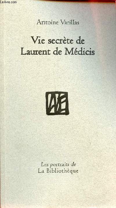 Vie secrte de Laurent de Mdicis - Collection 