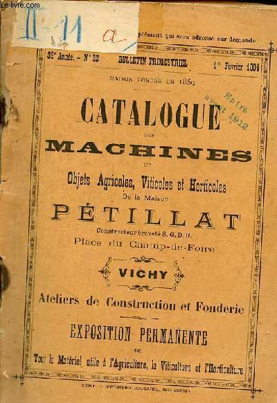 Catalogue des machines et objets agricoles, viticoles et horticoles de la Maison Ptillat - 36e anne n32 1er fvrier 1894.