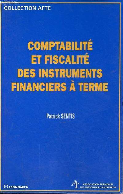 Comptabilit et fiscalit des instruments financiers  terme - Collection 