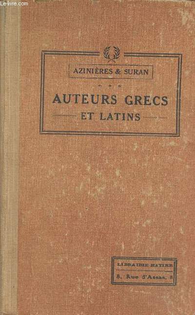 Auteurs grecs & latins - notices et extraits - Enseignement secondaire des jeunes filles - 4e dition.