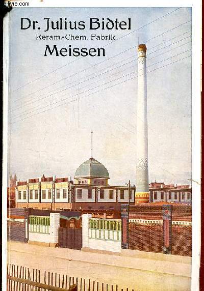 Catalogue Dr.Julius Bidtel Keram.-Chem. Fabrik Meissen 1934.