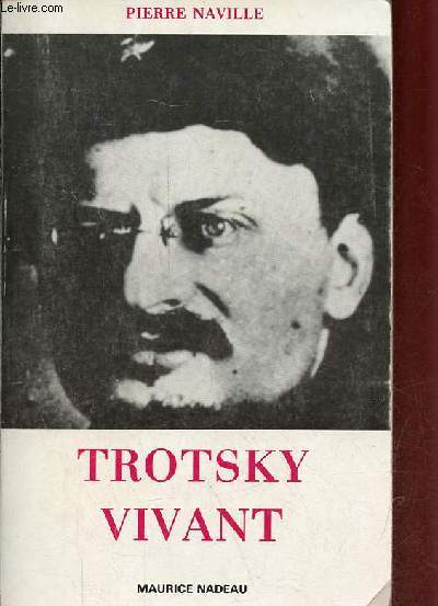 Trotsky vivant.