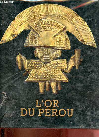 L'or du Prou - Fondation de l'Hermitage Lausanne 17 juin - 4 septembre 1988.