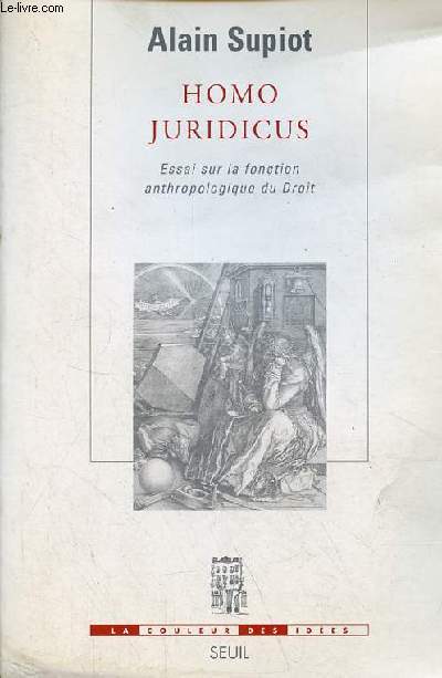 Homo juridicus - Essai sur la fonction anthropologique du droit - Collection 