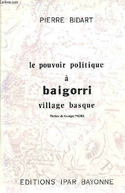 Le pouvoir politique  Baigorri village basque.