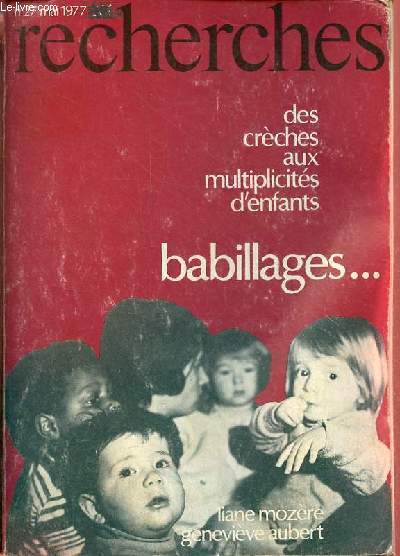 Recherches n27 mai 1977 - Des crches aux multiplicits d'enfants, babillages ...