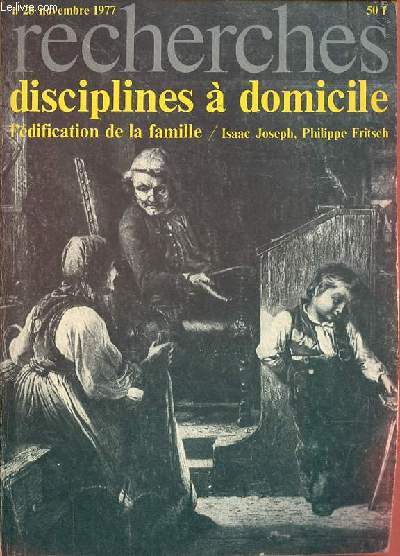 Recherches n28 novembre 1977 - Disciplines  domicile l'dification de la famille.