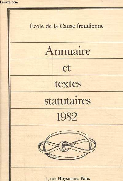 Ecole de la Cause freudienne - Annuaire et textes statutaires 1982.