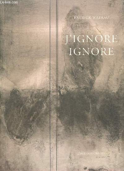 J'ignore ignore.
