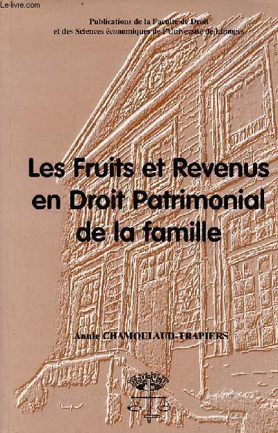 Les fruits et revenus en droit patrimonial de la famille.