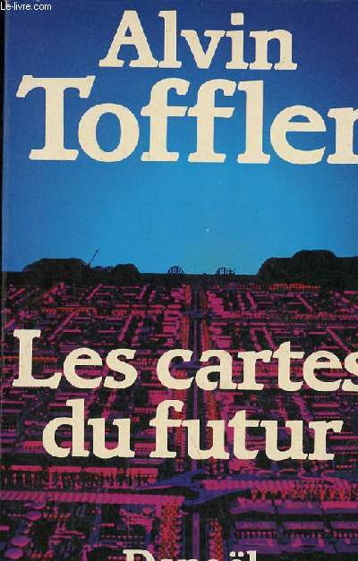 Les cartes du futur - Prcursions et prmisses.