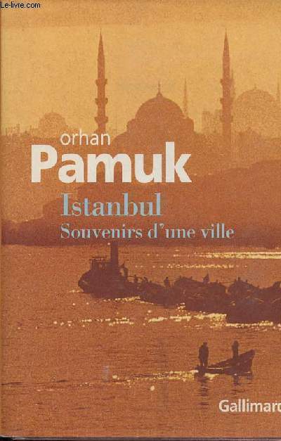 Istanbul souvenirs d'une ville - Collection 